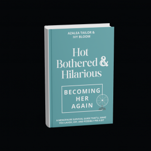 hot, bothered & hilarious. becoming her again. | paperback